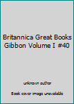 Hardcover Britannica Great Books Gibbon Volume I #40 Book