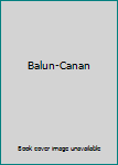 Paperback Balun-Canan Book