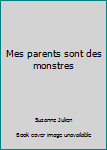 Mass Market Paperback Mes parents sont des monstres [French] Book