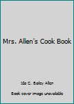 Hardcover Mrs. Allen's Cook Book