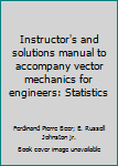 Paperback Instructor's and solutions manual to accompany vector mechanics for engineers: Statistics Book