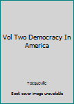 Paperback Vol Two Democracy In America Book