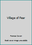 Mass Market Paperback Village of Fear Book