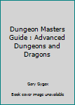 Hardcover Dungeon Masters Guide : Advanced Dungeons and Dragons Book