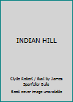 Hardcover INDIAN HILL Book