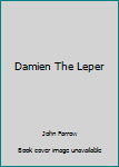 Unknown Binding Damien The Leper Book