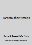 Paperback Toronto short stories Book