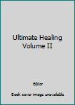 Hardcover Ultimate Healing Volume II [Taiwanese_Chinese] Book