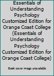 Paperback Essentials of Understanding Psychology Customized Edition for Orange Coast College (Essentials of Understanding Psychology Customized Edition for Orange Coast College) Book
