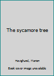 Hardcover The sycamore tree Book