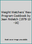 Weight Watchers' New Program Cookbook by Jean Nidetch (1978-10-16)
