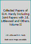 Collected Papers of G.H. Hardy Including Joint Papers with J.E. Littlewood and Others, Volume II