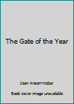 Paperback The Gate of the Year Book