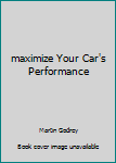 maximize Your Car's Performance