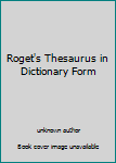 Hardcover Roget's Thesaurus in Dictionary Form Book