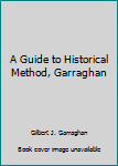 Guide to Historical Method
