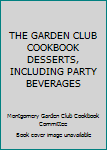 Plastic Comb THE GARDEN CLUB COOKBOOK DESSERTS, INCLUDING PARTY BEVERAGES Book