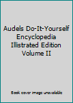 Hardcover Audels Do-It-Yourself Encyclopedia Illistrated Edition Volume II Book