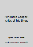 Hardcover Fenimore Cooper, critic of his times Book