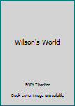 Hardcover Wilson's World Book