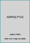 Hardcover HIPPOLYTUS Book