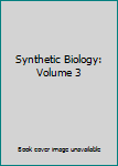 Hardcover Synthetic Biology: Volume 3 Book