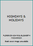 Hardcover HIGHDAYS & HOLIDAYS Book