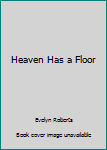 Paperback Heaven Has a Floor Book