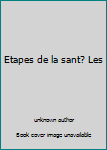 Hardcover Etapes de la sant? Les [French] Book