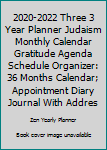 2020-2022 Three 3 Year Planner Judaism Monthly Calendar Gratitude Agenda Schedule Organizer: 36 Months Calendar; Appointment Diary Journal With ... Notes, Julian Dates & Inspirational Quotes