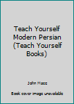Hardcover Teach Yourself Modern Persian (Teach Yourself Books) Book