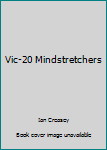 Paperback Vic-20 Mindstretchers Book