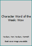Hardcover Character Word of the Week: Wow Book