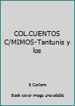Textbook Binding COL.CUENTOS C/MIMOS-Tantunis y los Book