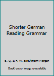 Hardcover Shorter German Reading Grammar Book