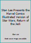 Hardcover Stan Lee Presents the Marvel Comics Illustrated Version of Star Wars, Return of the Jedi Book