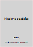 Paperback Missions spatiales [French] Book