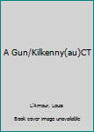 A Gun for Kilkenny