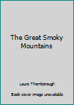 Paperback The Great Smoky Mountains Book