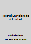 Hardcover Pictorial Encyclopedia of Football Book
