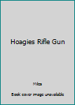 Hardcover Hoagies Rifle Gun Book