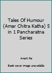 Hardcover Tales Of Humour (Amar Chitra Katha) 5 in 1 Pancharatna Series Book
