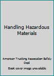 Paperback Handling Hazardous Materials Book