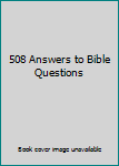 Hardcover 508 Answers to Bible Questions Book