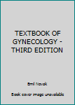 Hardcover TEXTBOOK OF GYNECOLOGY - THIRD EDITION Book