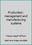 Paperback Production: management and manufacturing systems Book