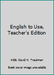English to Use, Teacher's Edition