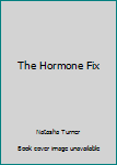 Hardcover The Hormone Fix Book