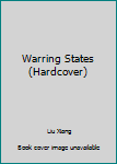 Hardcover Warring States (Hardcover) Book