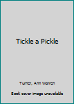 Hardcover Tickle a Pickle Book